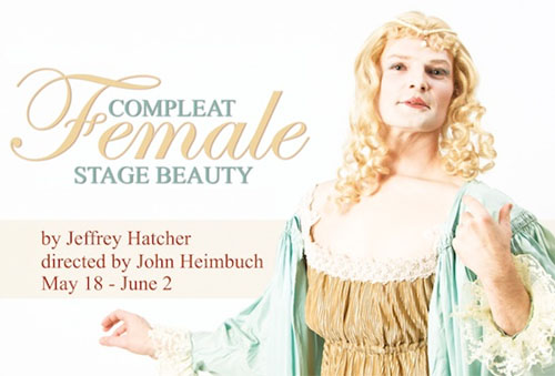 Compleat Female Stage Beauty - Walking Shadow Theatre