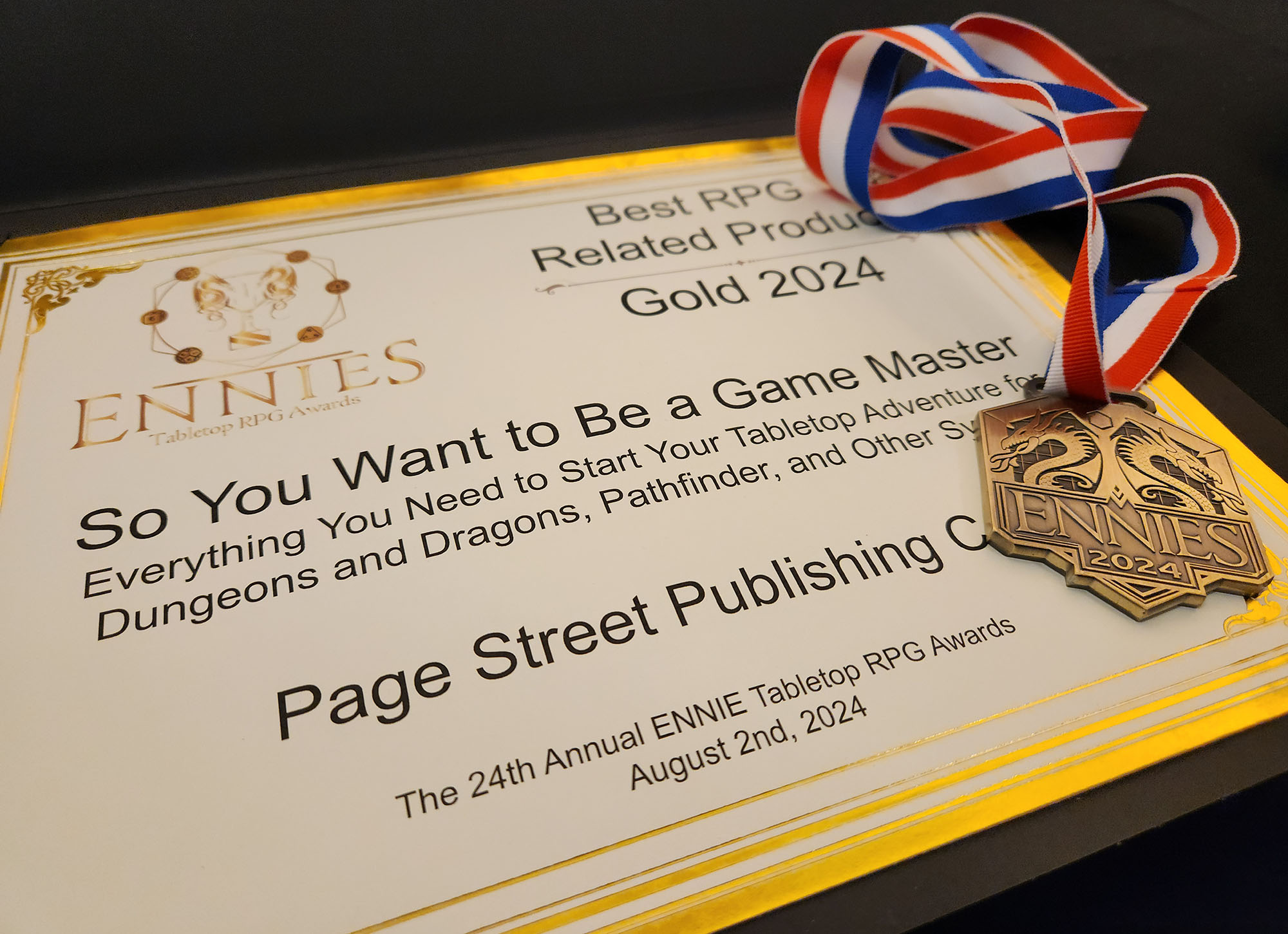 Best RPG Related Product - Gold 2024
So You Want To Be a Game Master

Official certificate, pictured with gold medal.