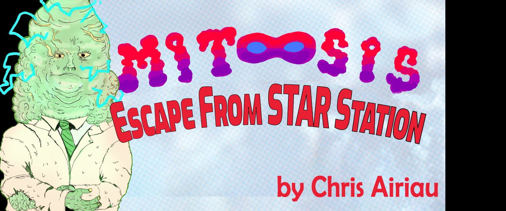 Mitosis: Escape from Star Station - by Chris Airiau