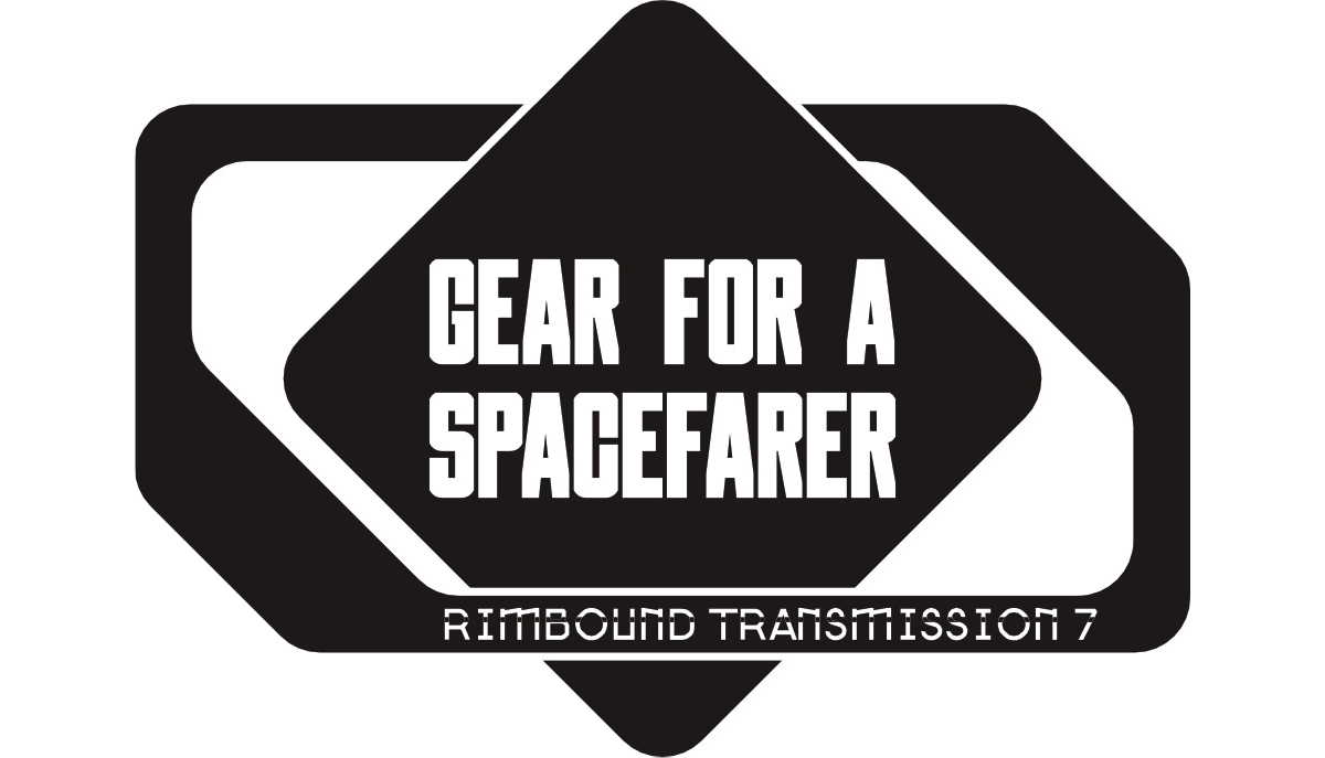 Rimbound Transmission: Gear for a Spacefarer (Stella Condrey)