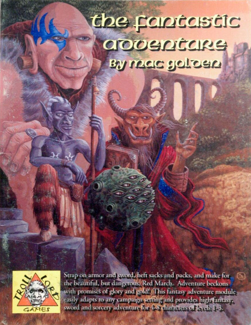 Cover of The Fantastic Adventure, published by Troll Lord Games. A giant, a satyr, and a minotaur discuss where to go for their next adventure.